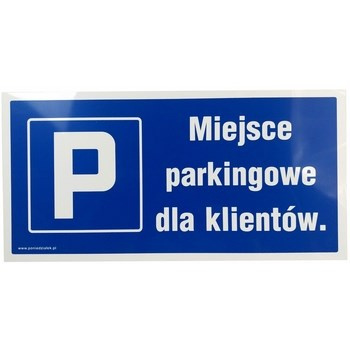 Znak miejsce parkingowe dla klientów
