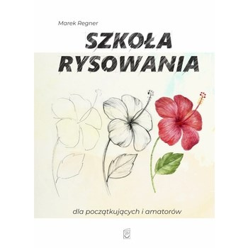 Szkoła rysowania dla początkujących i amatorów