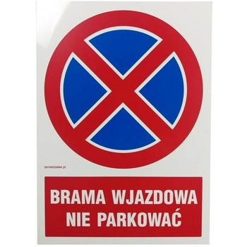 Znak brama wjazdowa nie parkować