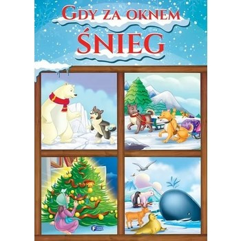 Gdy za oknem śnieg