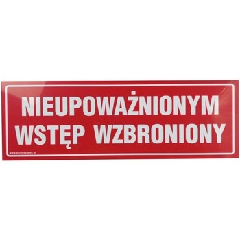 Znak nieupoważnionym wstęp wzbroniony