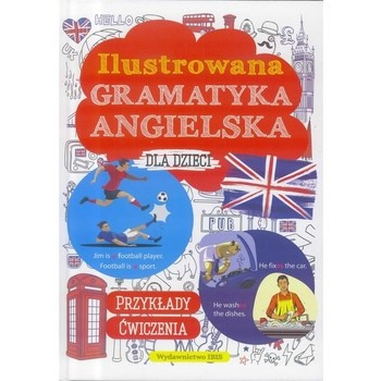 Ilustrowana gramatyka angielska dla dzieci