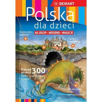 Polska dla dzieci. Przewodnik + atlas