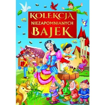 Kolekcja niezapomnianych bajek (Fenix)
