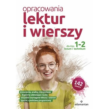 Opracowania lektur i wierszy dla klas 1-2 liceum i technikum