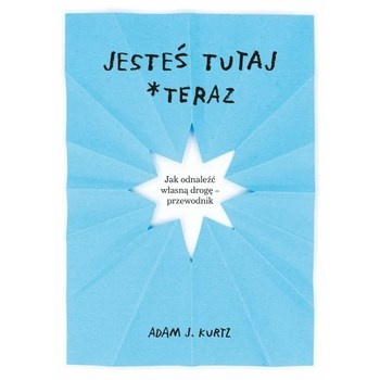 Jesteś tutaj *teraz