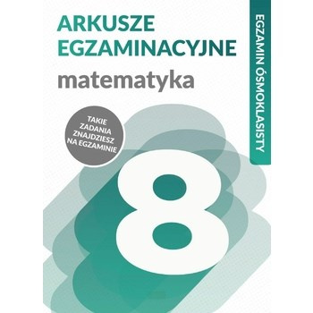 Egzamin ósmoklasisty. Matematyka