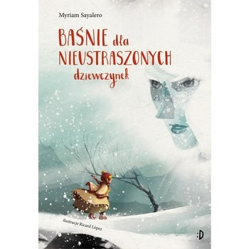 Baśnie dla nieustraszonych dziewczynek