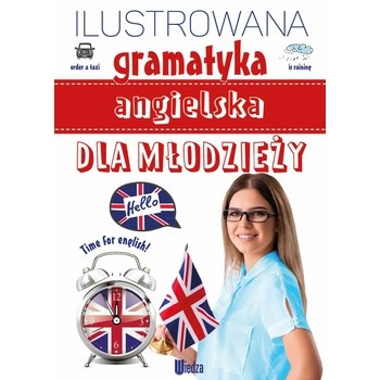 Ilustrowana gramatyka angielska dla młodzieży