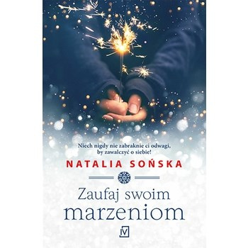 Zaufaj swoim marzeniom