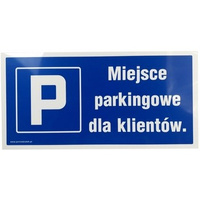 Znak miejsce parkingowe dla klientów