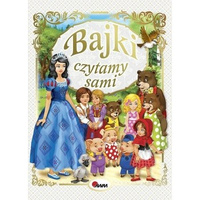 Bajki. Czytamy sami