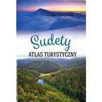 Sudety. Atlas turystyczny