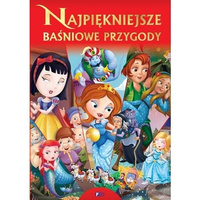 Najpiękniejsze baśniowe przygody