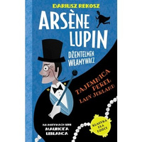 Arsene Lupin. Dżentelmen włamywacz