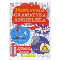 Ilustrowana gramatyka angielska dla dzieci